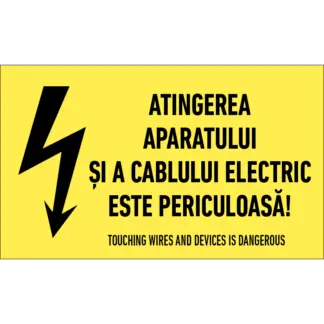 Indicator - Atingerea aparatului și a cablului electric este periculoasă!